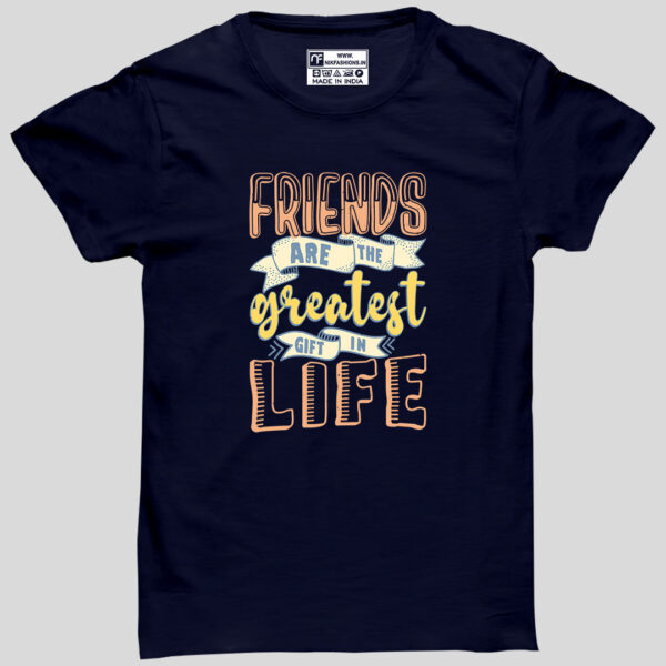 Life Is Better With True Friends | Friendship T-shirts